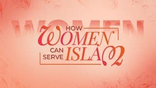 How Can Muslim Women Strive in Allah’s Cause?
